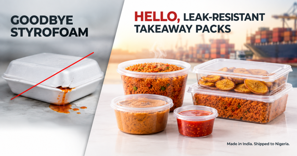 Plastic food container manufacturer India for Nigeria: DAKON leak-resistant takeaway packs replacing Styrofoam